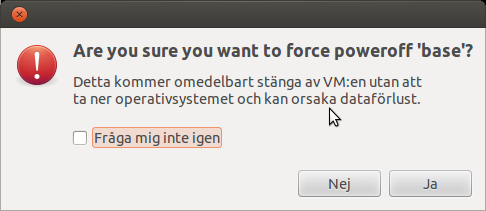 Svara jag på frågan om du är säker på att du vill stänga av
