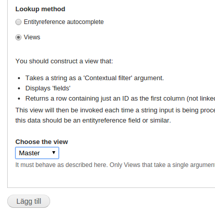 Välj Views som lookup method och välj därefter rätt vy längst ner